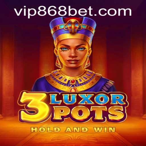 Exploring 3LuxorPots: A Riveting Gaming Experience with 868bet PH Login