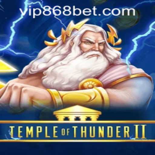 Exploring the Thrilling World of TempleofThunderII and 868bet PH Login