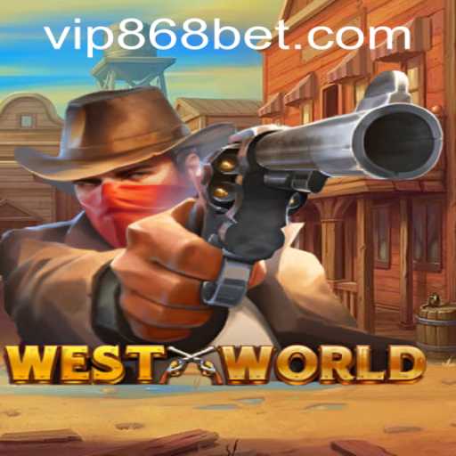 WestWorld: A Thrilling Gaming Journey with 868bet PH Login